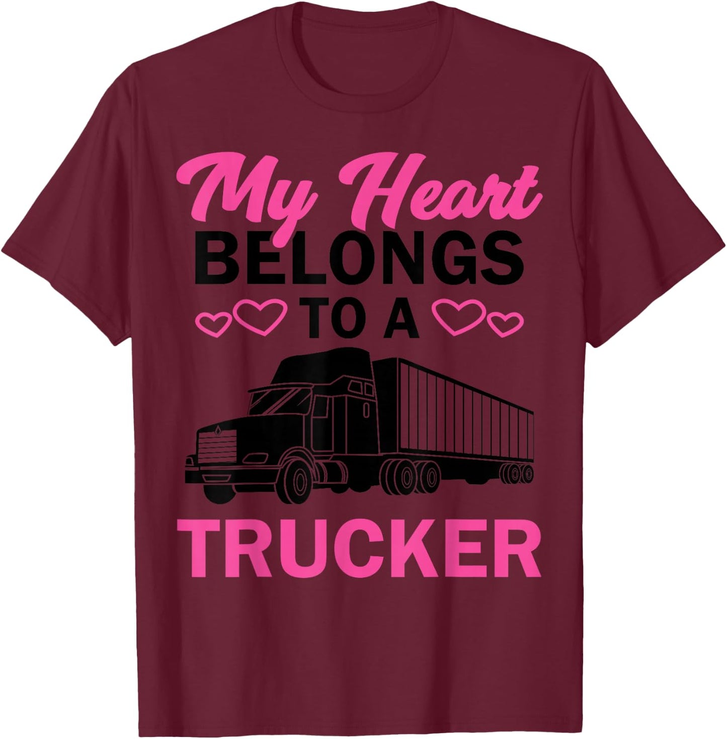 Cool Truckers Wife Gift Funny Truck Driver Girl T-Shirt - T-Shirt | Maroon