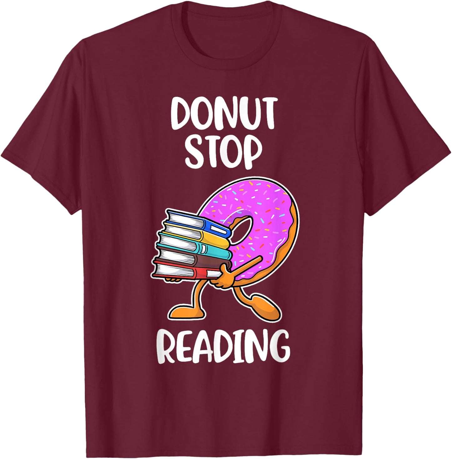 Donut Stop Reading T-Shirt - T-Shirt | Maroon