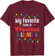 My Favorite Color Is Christmas Lights Shirt Funny Xmas Gifts T-Shirt - T-Shirt | Maroon