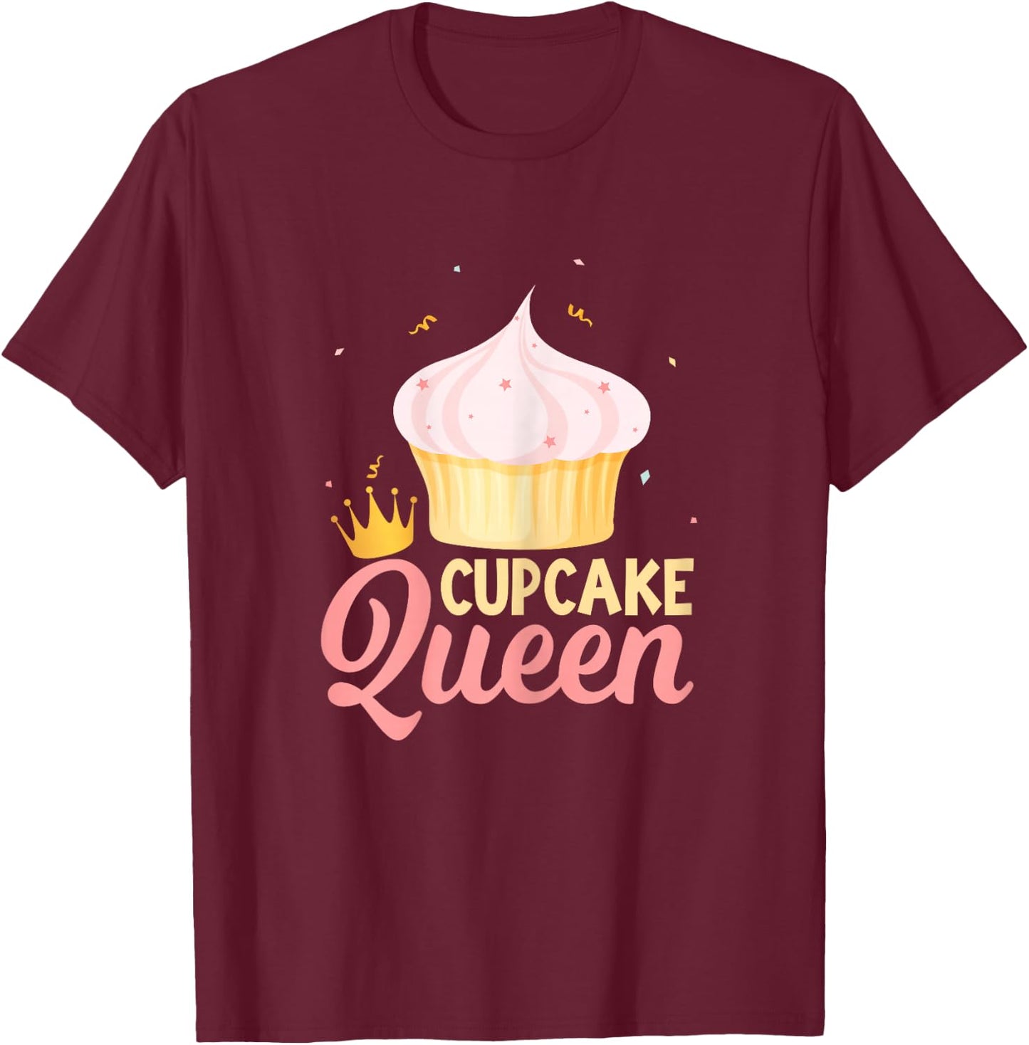 Cupcake Queen - Funny Cake Baking Cupcake Lovers Women T-Shirt - T-Shirt | Maroon