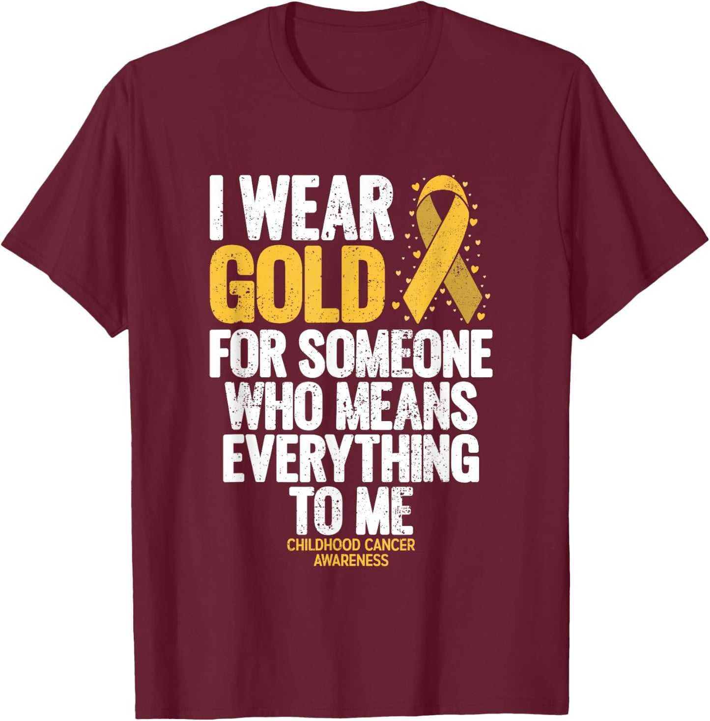 Childhood Cancer Shirt for Family Childhood Cancer Awareness T-Shirt - T-Shirt | Maroon