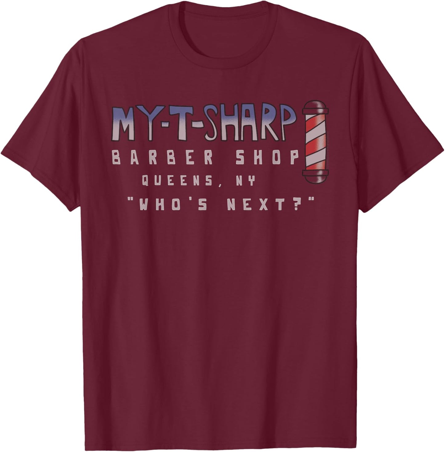 My-T-Sharp Barbershop Coming to America T-Shirt - T-Shirt | Maroon