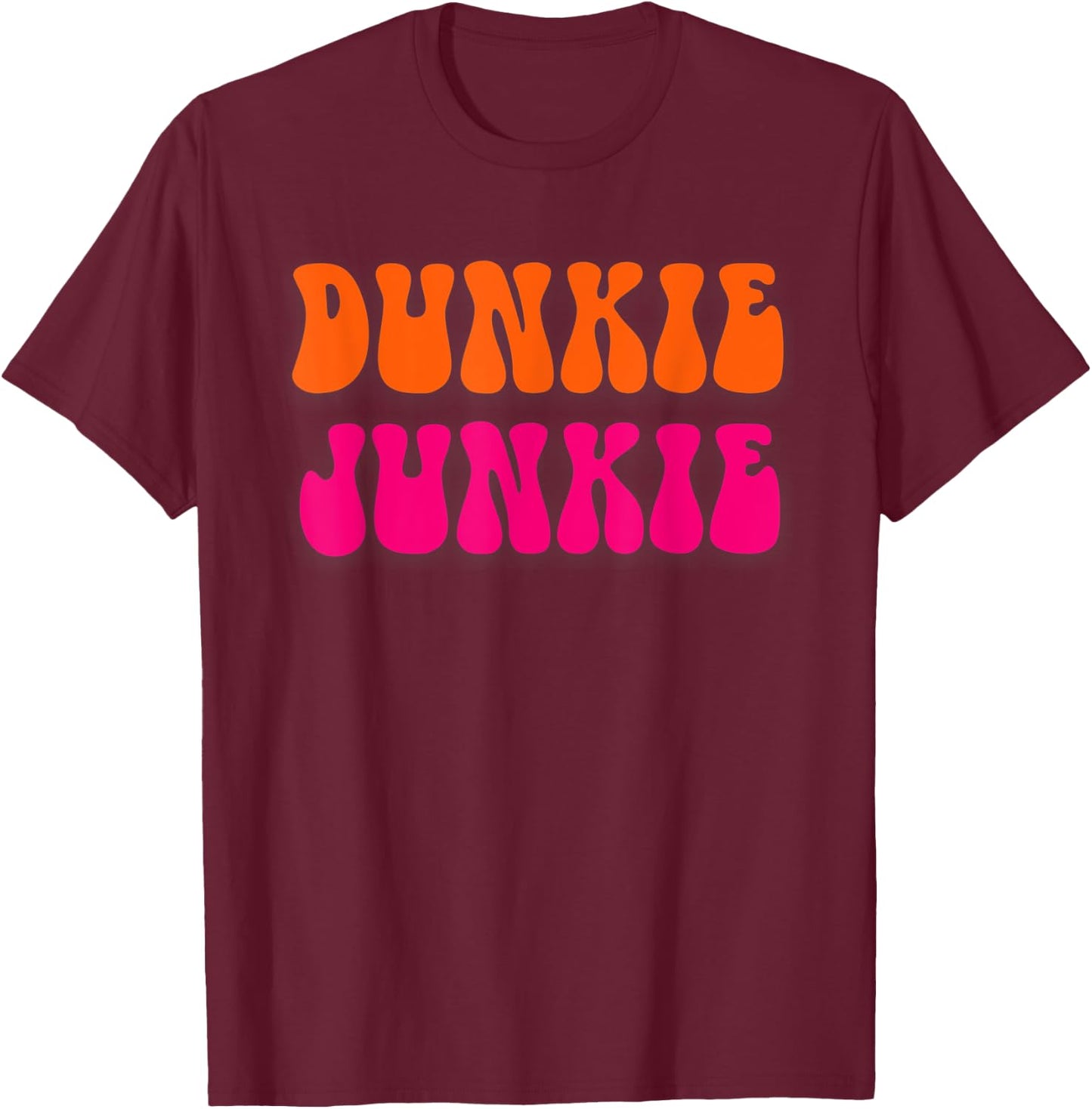 Dunkie Junkie Funny Coffee Lovers T-Shirt - T-Shirt | Maroon