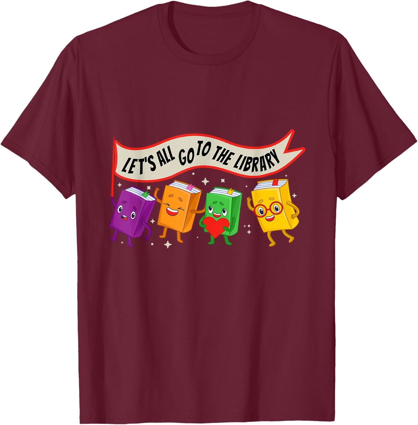 Librarian Let's All Go To The Library Cute Groovy Book Lover T-Shirt - T-Shirt | Maroon