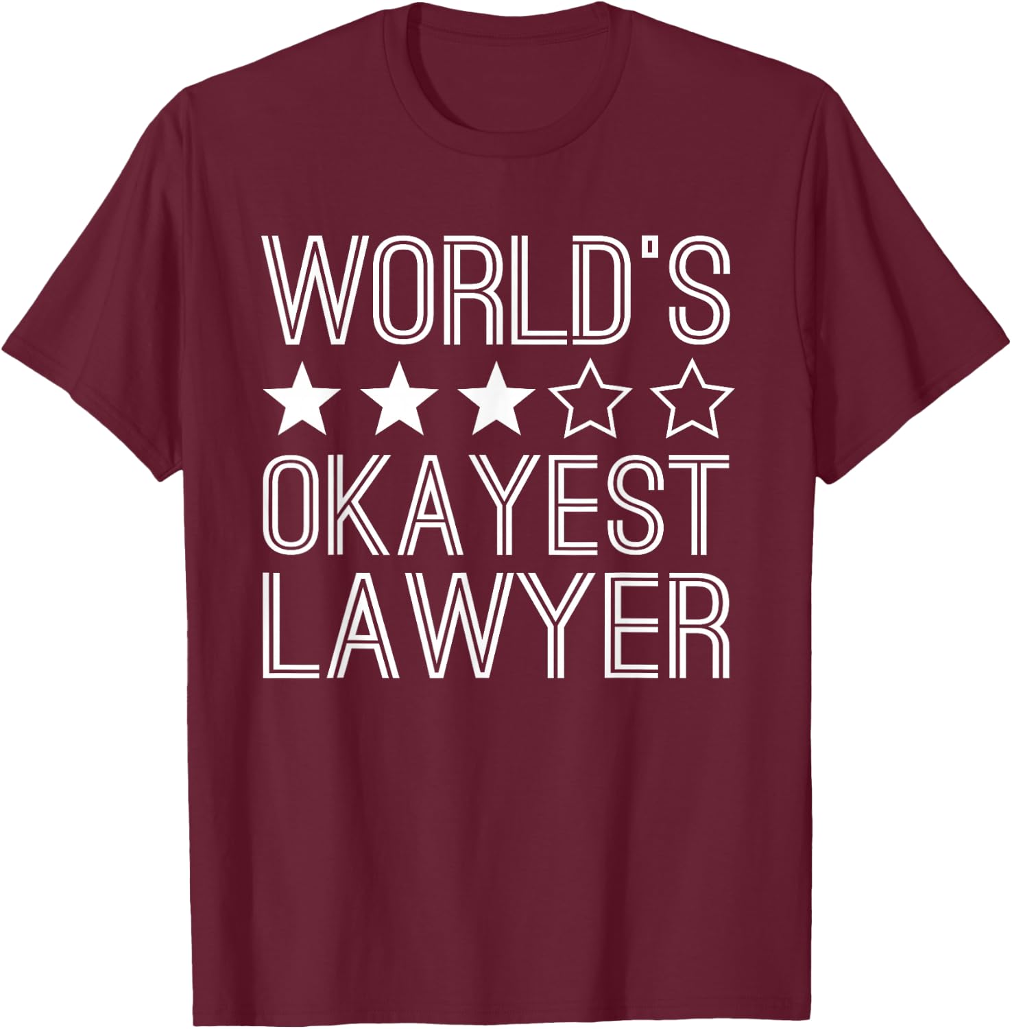 Worlds Okayest Lawyer Funny Lawyer T-Shirt - T-Shirt | Maroon