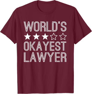 Worlds Okayest Lawyer Funny Lawyer T-Shirt - T-Shirt | Maroon