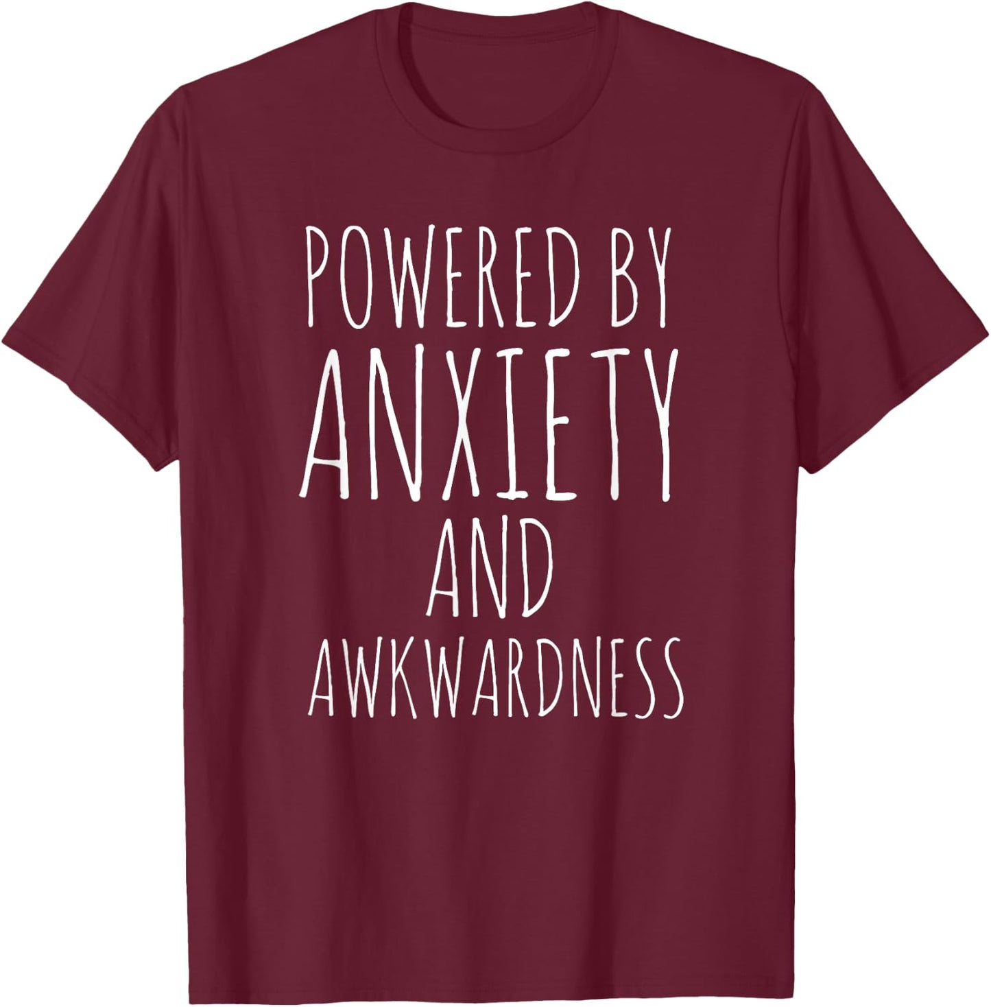 Funny Anxiety Social Awkwardness Awkward Anxious Sarcastic T-Shirt - T-Shirt | Maroon