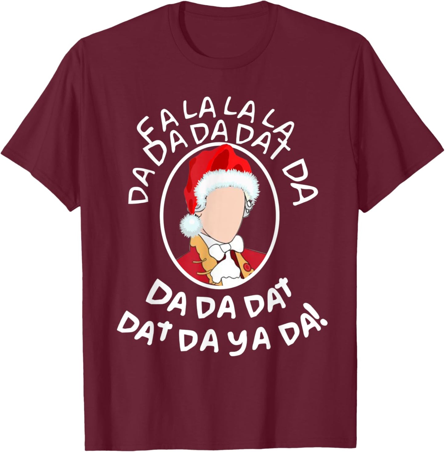 Fa la la la Dat Da Ya Da, A. HAM Musical Holiday Humor T-Shirt - T-Shirt | Maroon