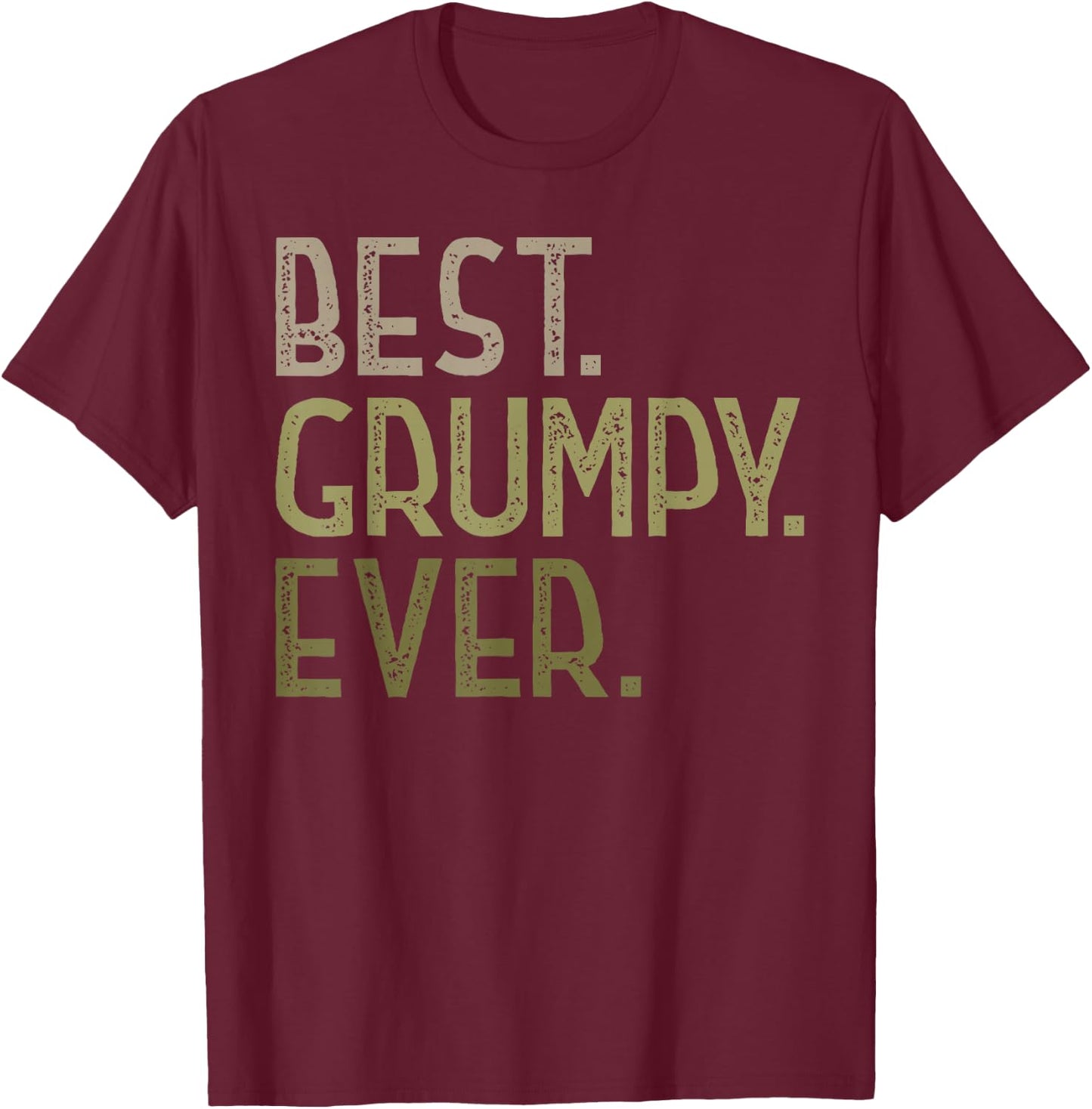 Grumpy from Grandchildren Best Grumpy Ever T-Shirt - T-Shirt | Maroon