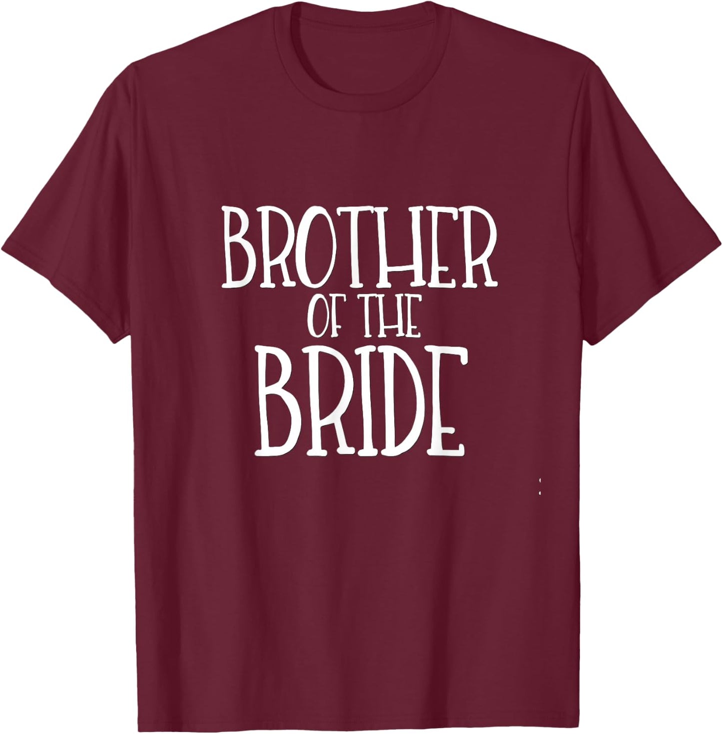 Brother of the Bride Shirt Wedding Party Groom Family Tribe T-Shirt - T-Shirt | Maroon