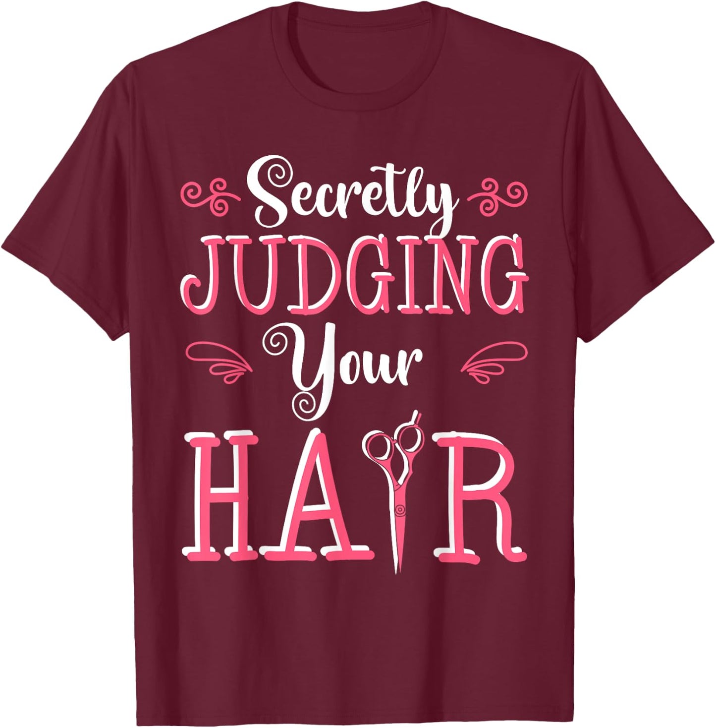 Hairdresser Hairstyle Hairstylist Haircutter Hairdressing T-Shirt - T-Shirt | Maroon