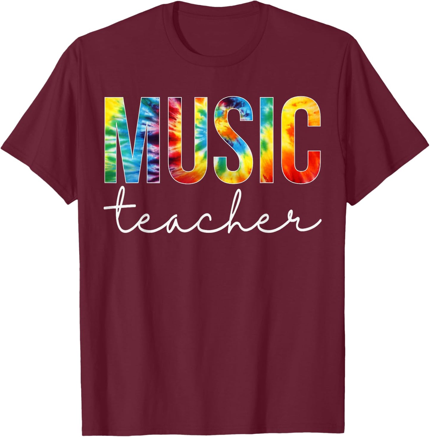 Music Teacher Tie Dye Appreciation Day Hello Back To School Men Women T-Shirt - T-Shirt | Maroon