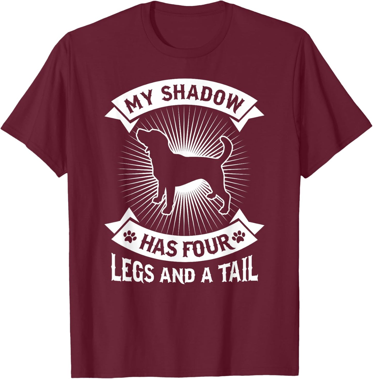 My Shadow Has 4 Legs And A Tail Beagle Dog Owner Shirt Men Women Kids T-Shirt - T-Shirt | Maroon