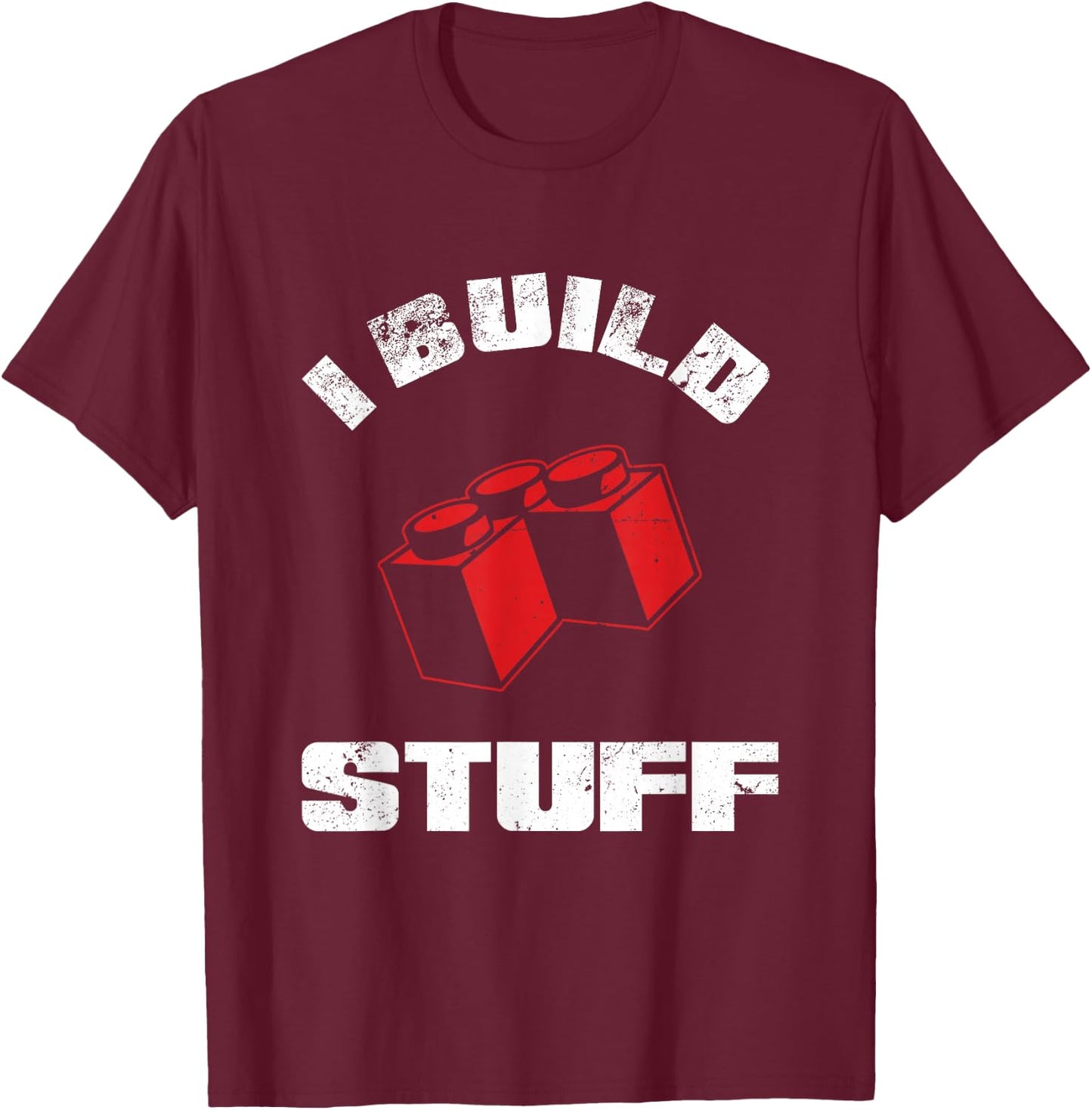 Build Stuff Big Building Blocks Master Builder Engineer Toys T-Shirt - T-Shirt | Maroon