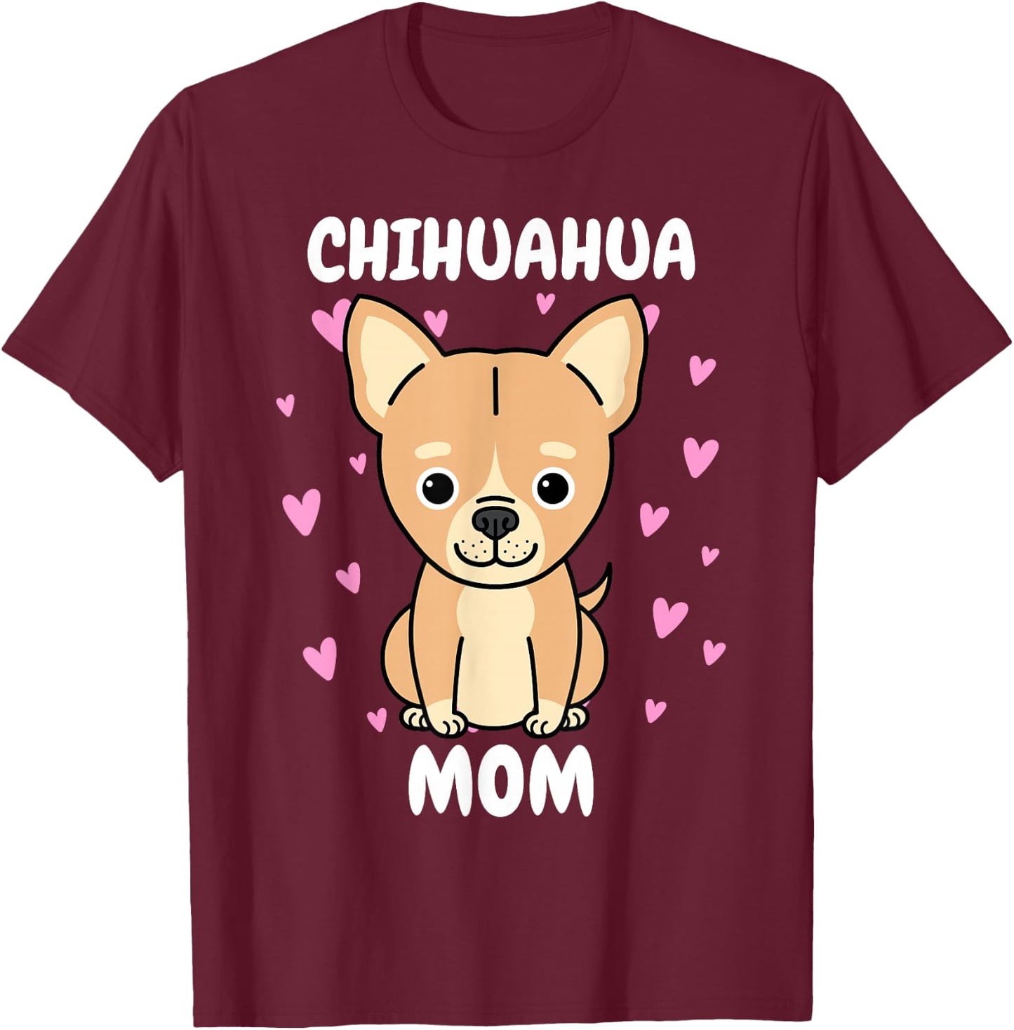 Chihuahua Mom Mummy Mama Mum Mommy Mother's Day Mother T-Shirt - T-Shirt | Maroon