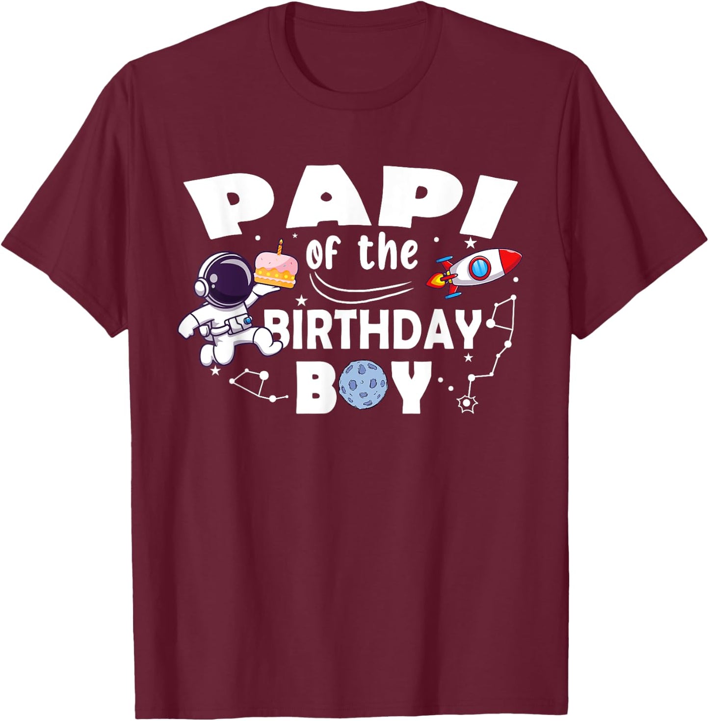 Papi Of The Birthday Astronaut Boy Space Theme T-Shirt - T-Shirt | Maroon