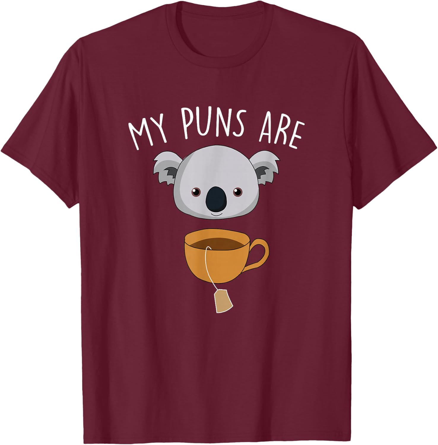 My Puns Are Koala Tea Funny Animal Puns T-Shirt - T-Shirt | Maroon