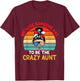Crazy Aunt Auntie Woman Niece Retro Aunt T-Shirt - T-Shirt | Maroon