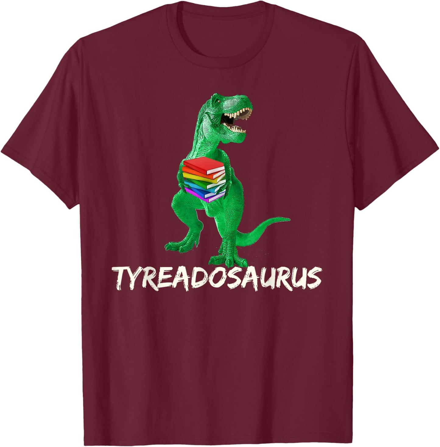 Reading Teacher Read Books Dinosaur Tyreadasaurus Women Girls Kids T-Shirt - T-Shirt | Maroon