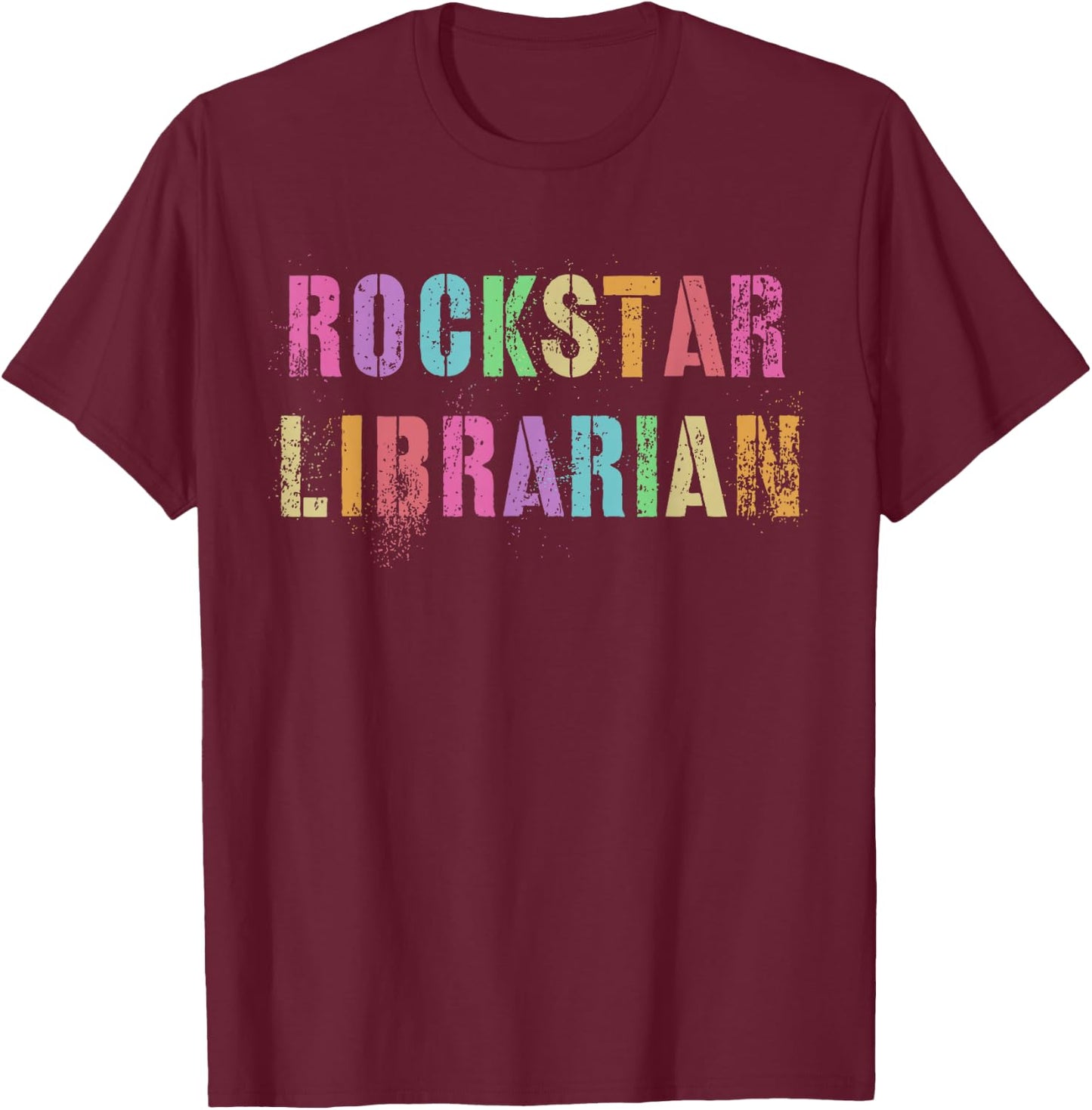 Funny ROCKSTAR LIBRARIAN Library Award My Reading Teacher T-Shirt - T-Shirt | Maroon