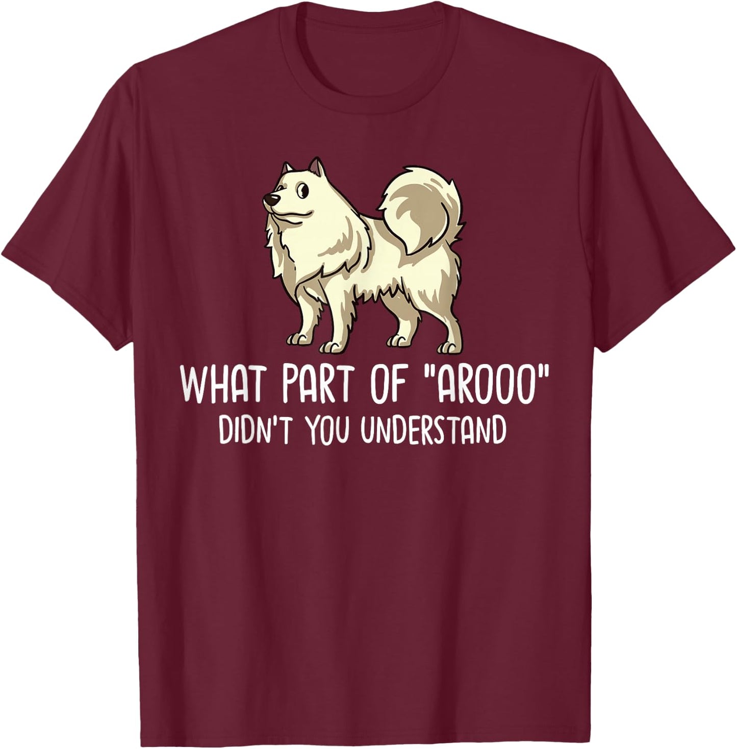 American Eskimo Dog Gift Puppies Owner Lover T-Shirt - T-Shirt | Maroon
