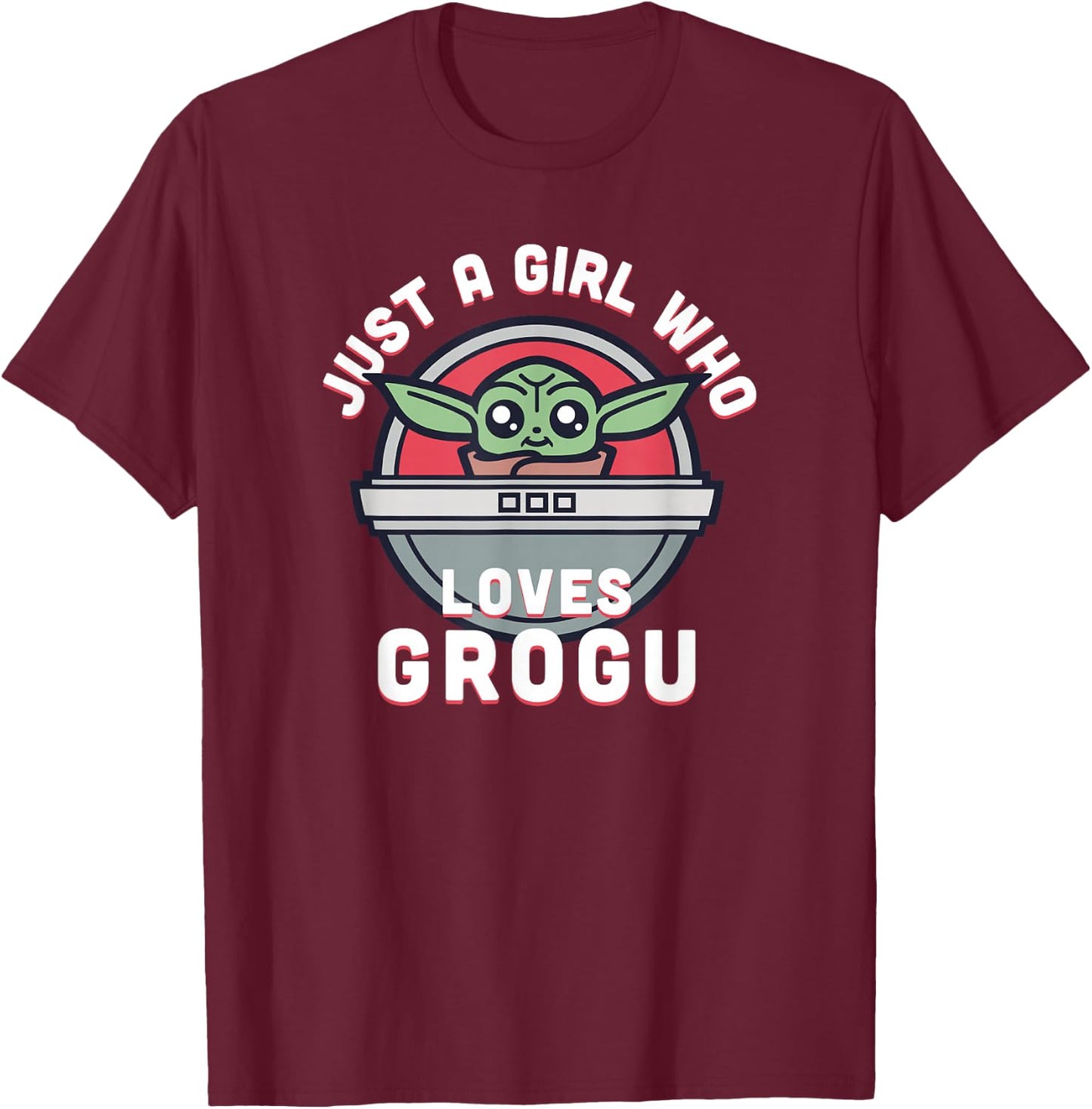 Star Wars: The Mandalorian Just A Girl Who Loves Grogu T-Shirt - T-Shirt | Maroon