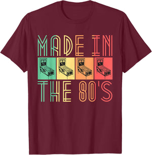 Made In The 80s Pinball Shirt Retro Arcade Gifts T-Shirt - T-Shirt | Maroon