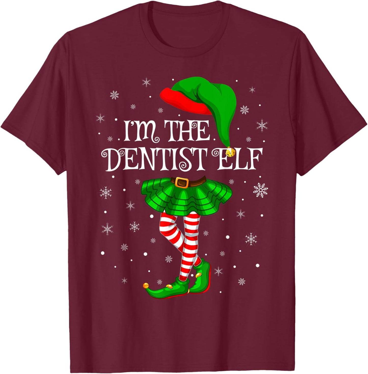 Matching Family Group I'm The Dentist Elf Christmas T-Shirt - T-Shirt | Maroon