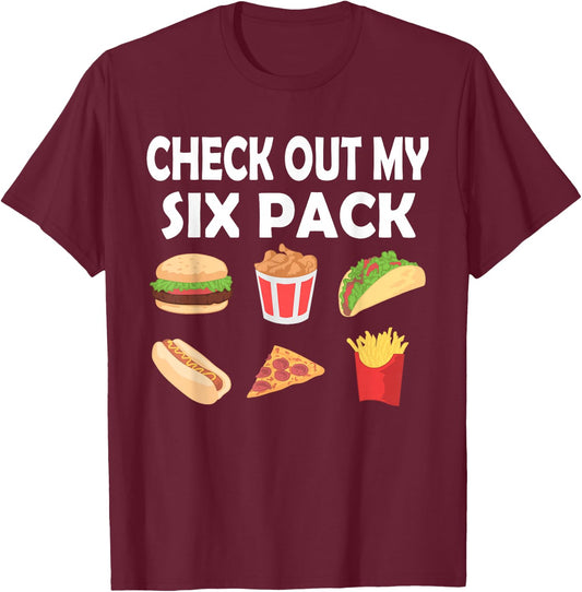 Funny Check Out My Six Pack Fast Food | Food Fans T-Shirt - T-Shirt | Maroon