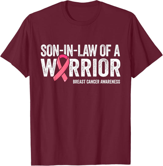 Son In Law Of A Warrior Shirt, Women Mom Breast Cancer Mom T-Shirt - T-Shirt | Maroon