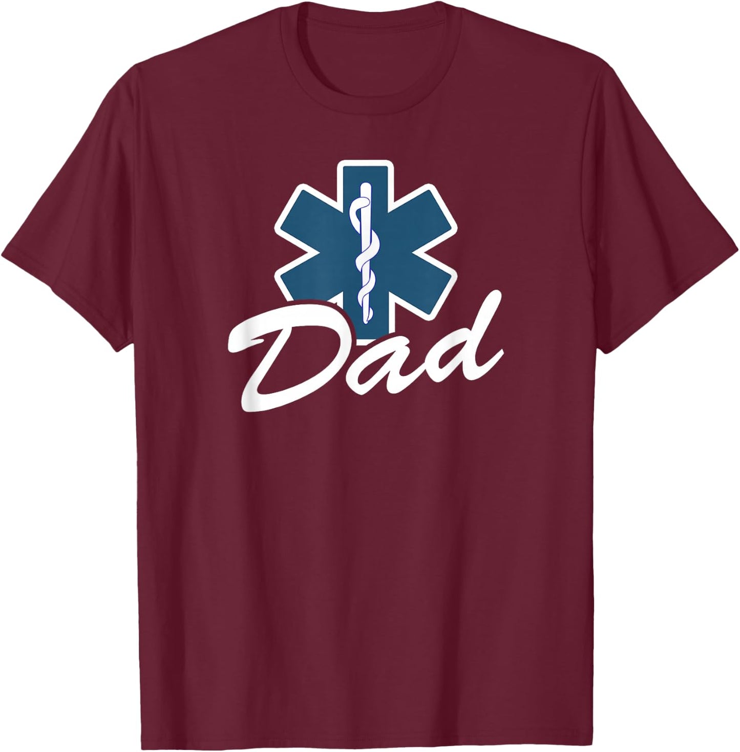 My Son Is An EMT My Daughter Is An EMT Paramedic Dad T-Shirt - T-Shirt | Maroon