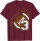 3rd Birthday Boy Football Ball Player Third 3 Year Old Gift T-Shirt - T-Shirt | Maroon