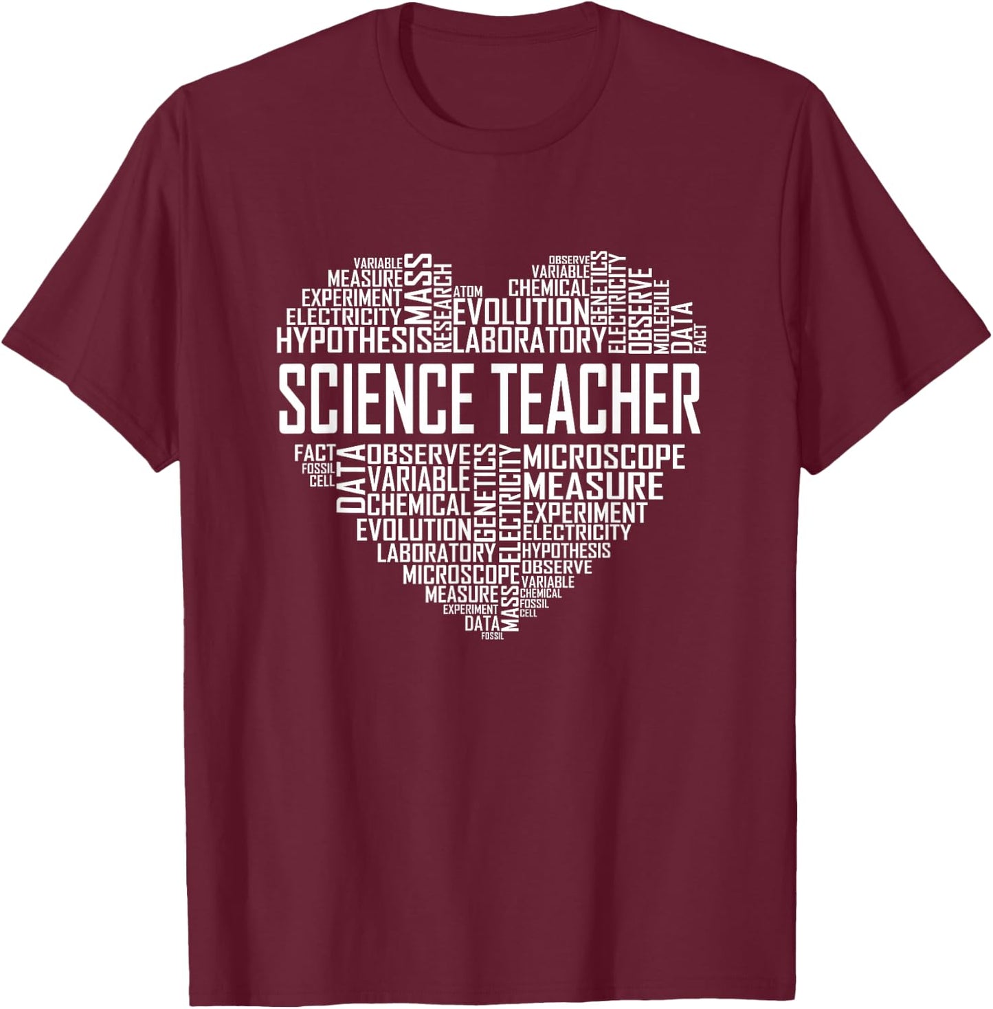Science Teacher Heart Proud Science Teaching Design T-Shirt - T-Shirt | Maroon