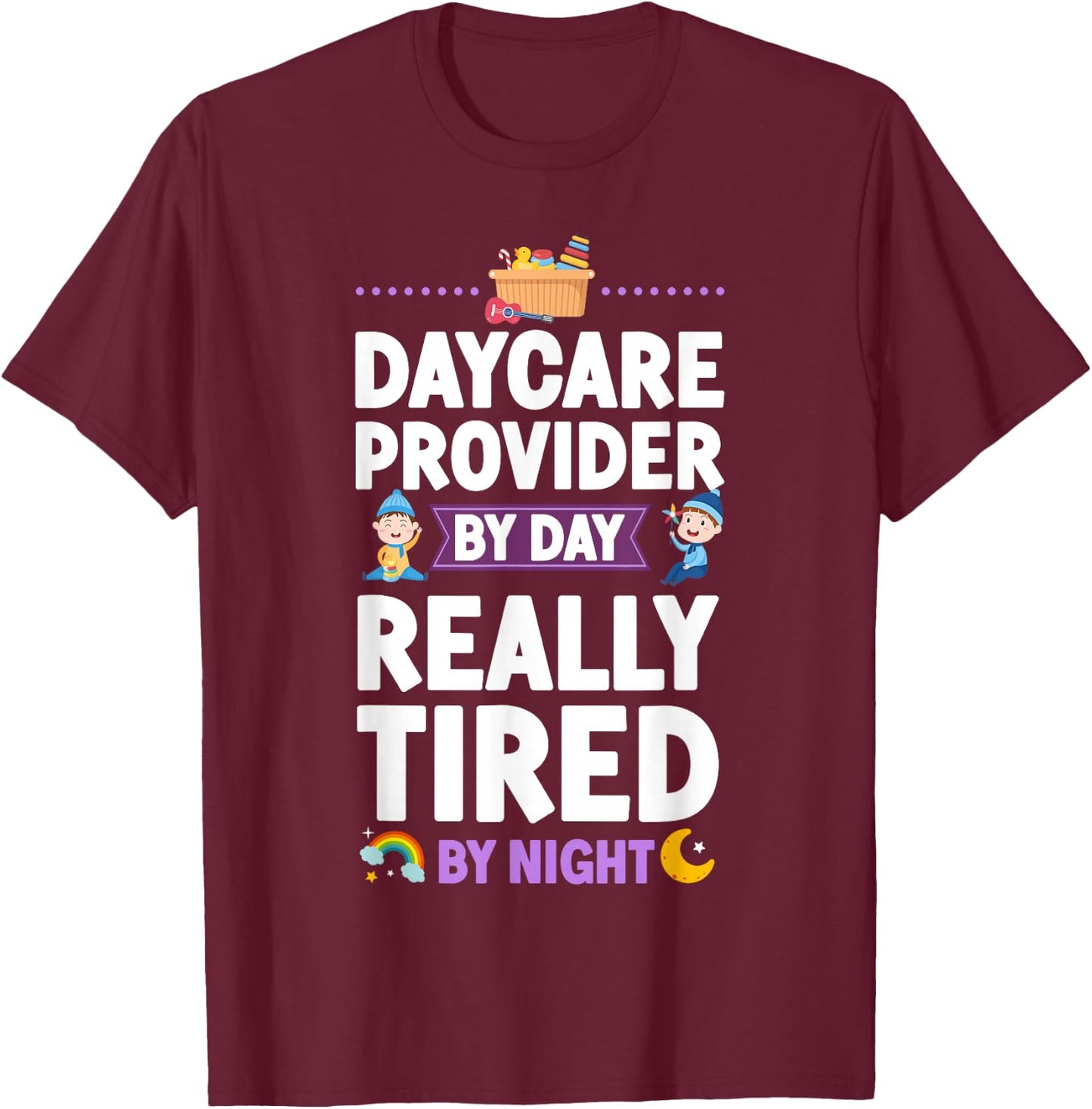 Childcare Daycare Provider Teacher Babysitter Daycare T-Shirt - T-Shirt | Maroon
