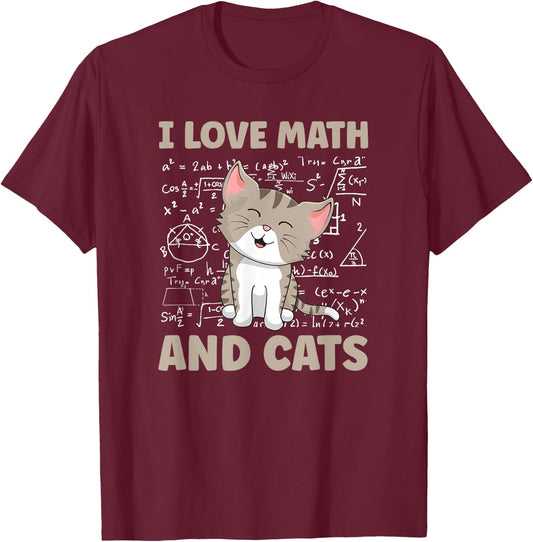 I Love Math And Cats Funny Cat Lover and Math Teacher T-Shirt - T-Shirt | Maroon