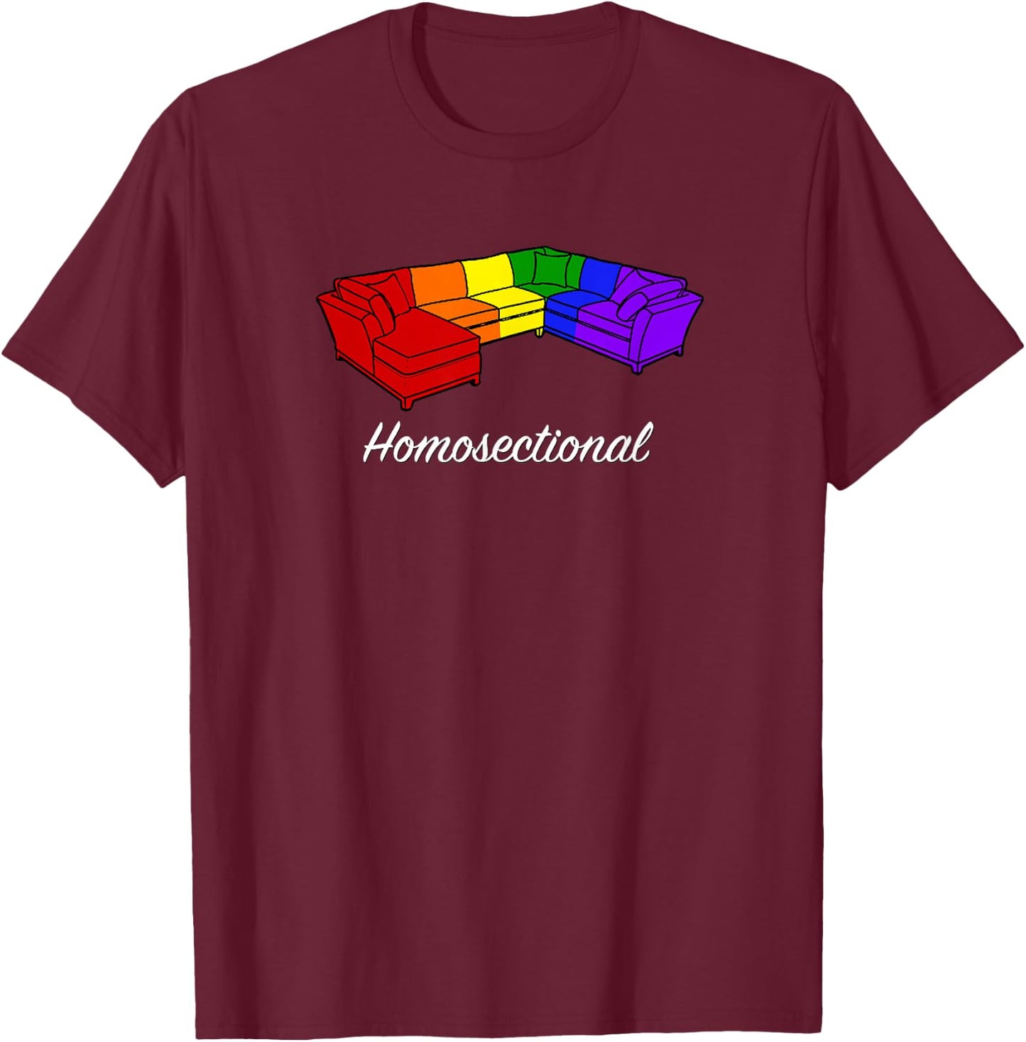 Homosectional - Gay Pride - Rainbow - Funny T-Shirt - T-Shirt | Maroon