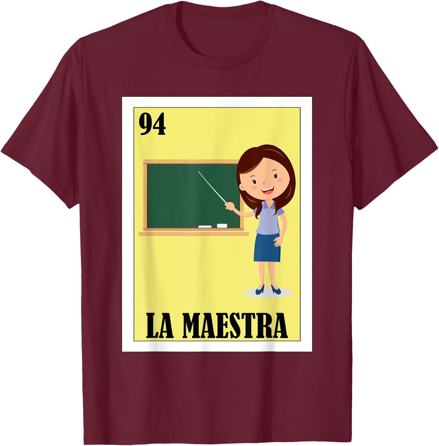 Funny Mexican Design for Teachers - La Maestra T-Shirt - T-Shirt | Maroon