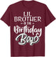 Lil Brother of The Birthday Boy Family Matching Party Men T-Shirt - T-Shirt | Maroon