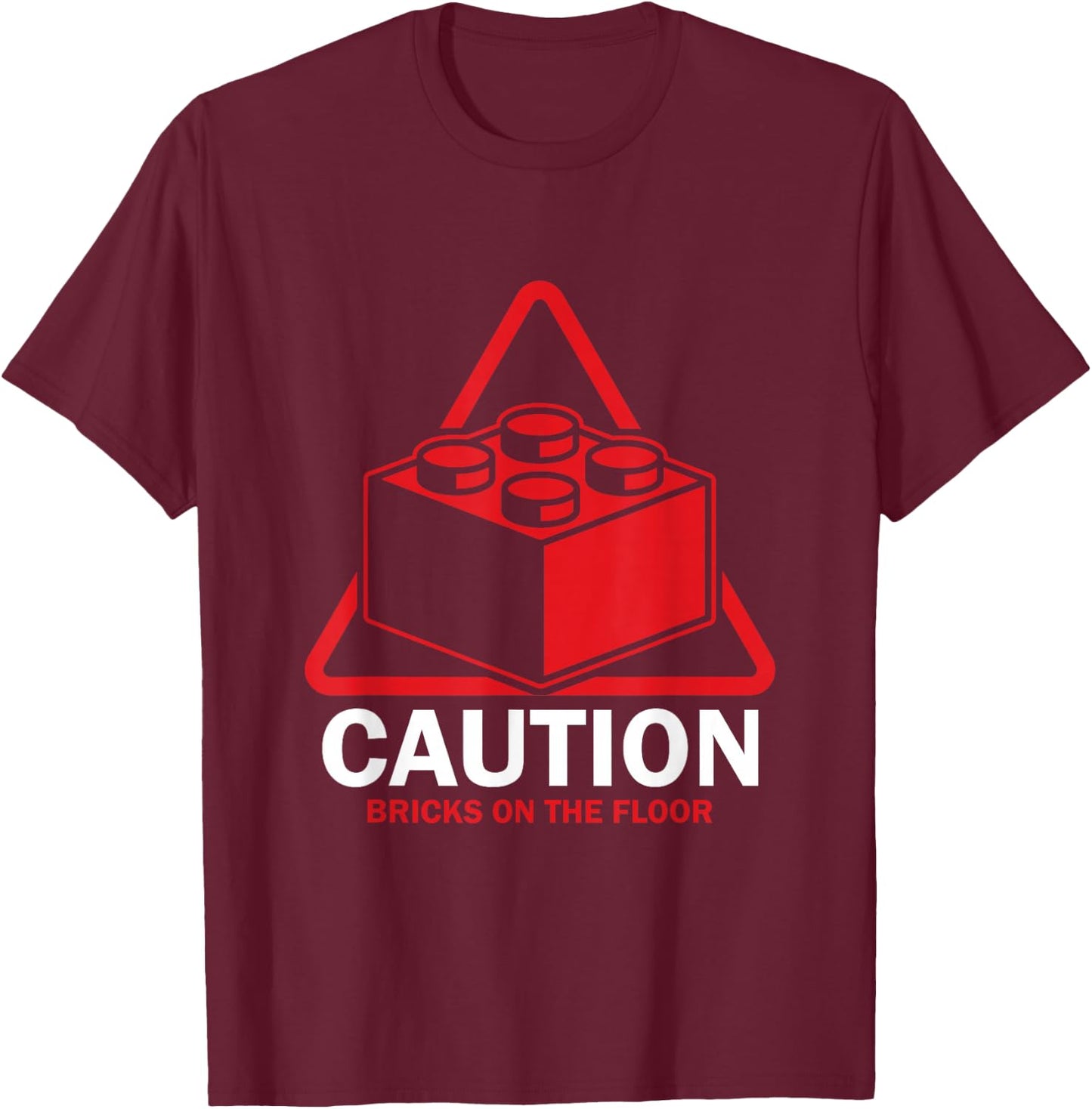 Funny Caution Bricks on Floor Builder Large Building Blocks T-Shirt - T-Shirt | Maroon