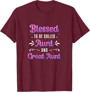 Blessed To Be Called Aunt And Great Aunt T-Shirt - T-Shirt | Maroon