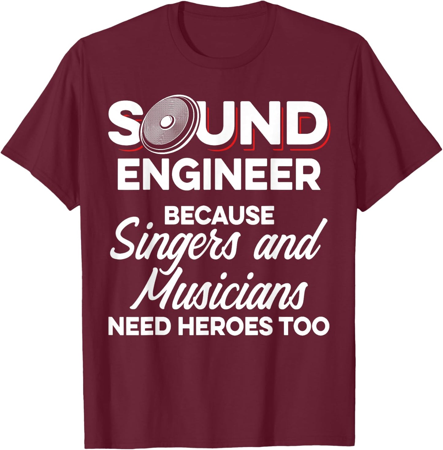 Studio Audio Engineer Musician Sound Guy Tech T-Shirt - T-Shirt | Maroon