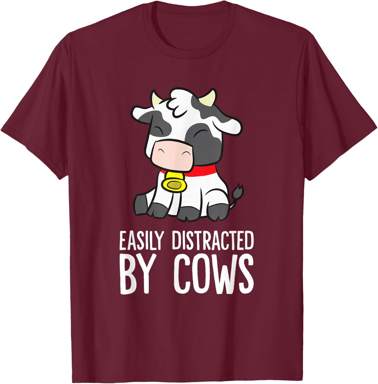 Easily Distracted By Cows T-Shirt - T-Shirt | Maroon