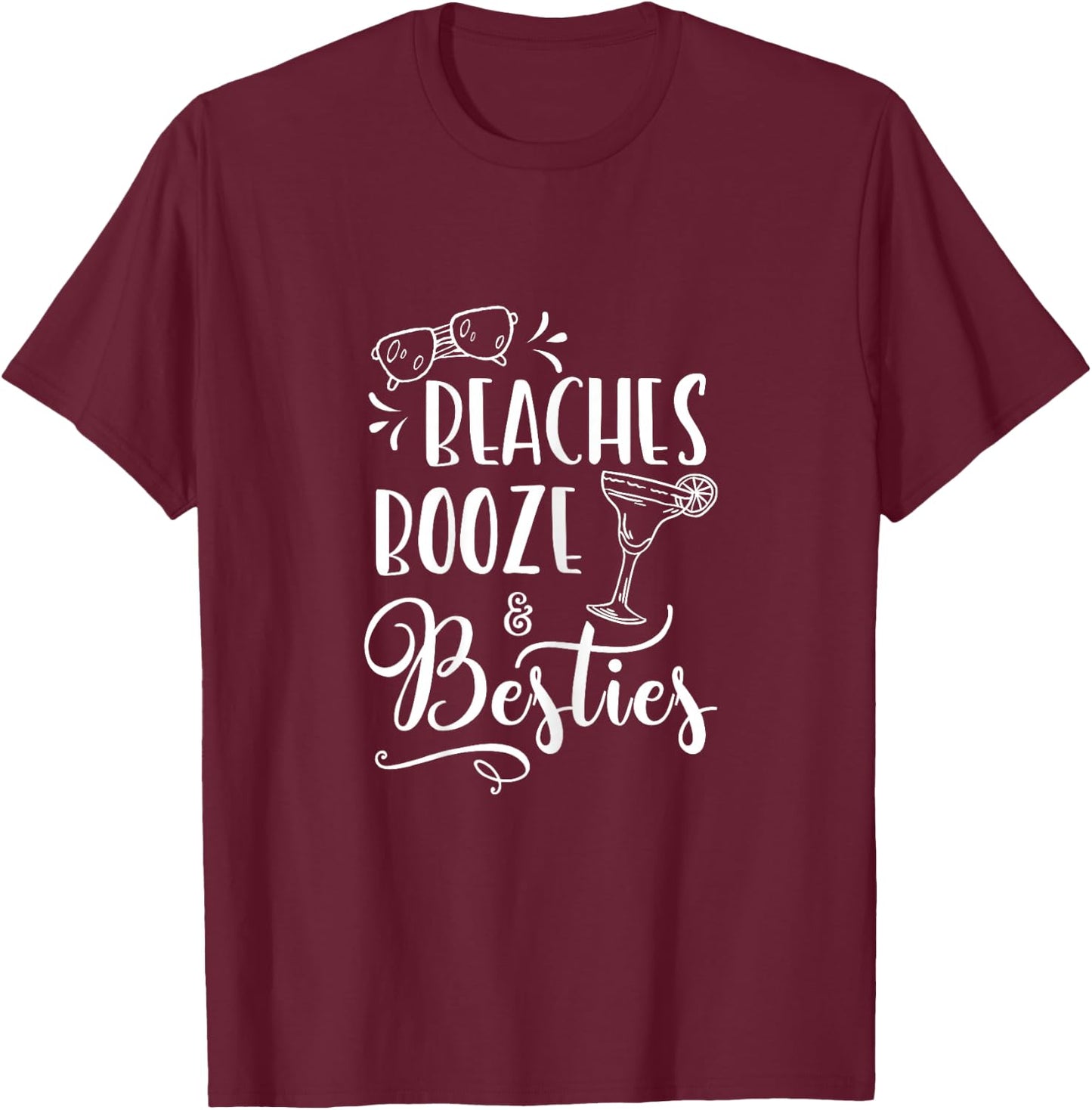 Funny Friends Weekend Girls Trip - Beaches Booze and Besties T-Shirt - T-Shirt | Maroon