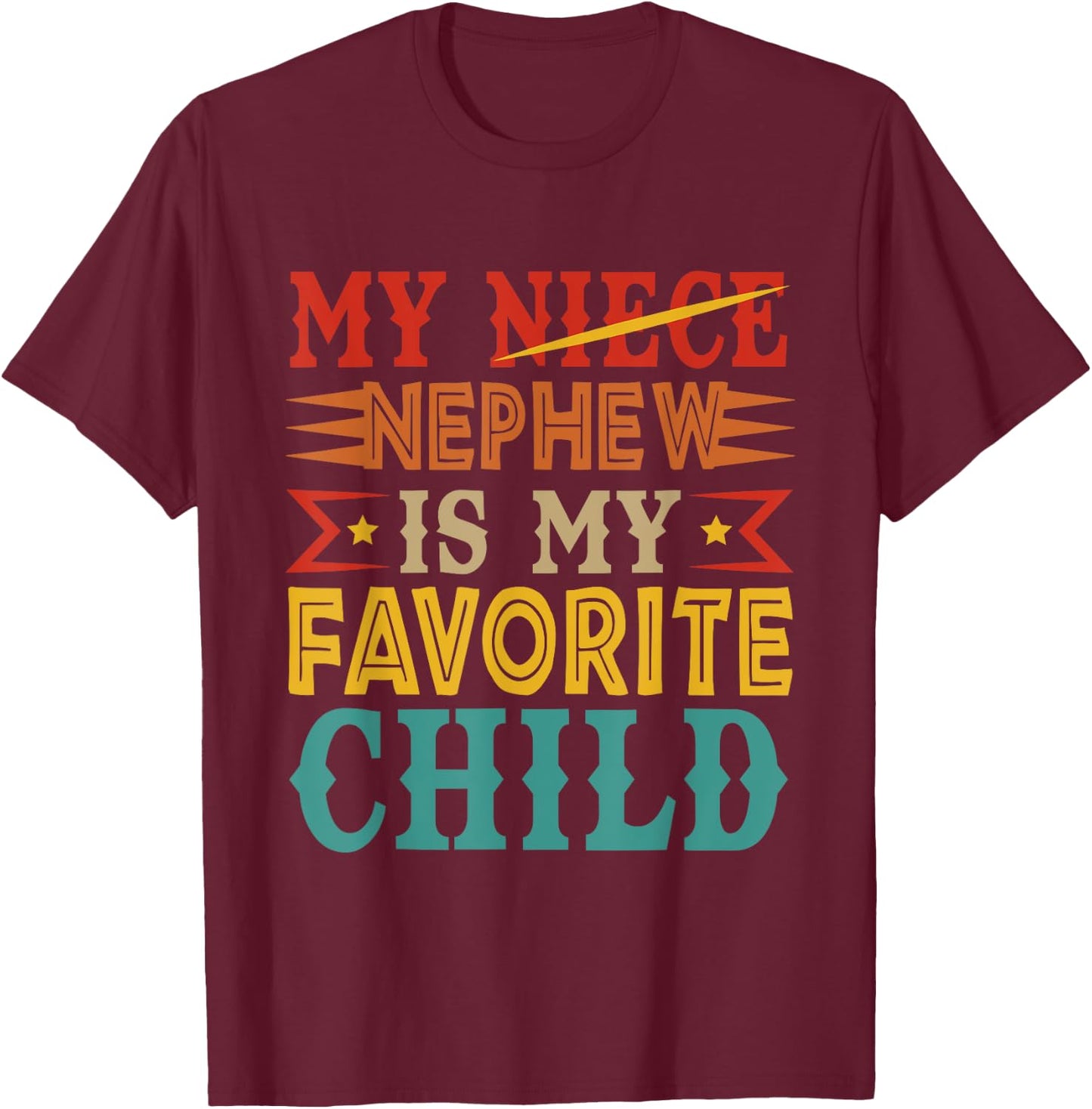 Vintage Nephew Is My Favorite Cute Child Sarcastic Family T-Shirt - T-Shirt | Maroon