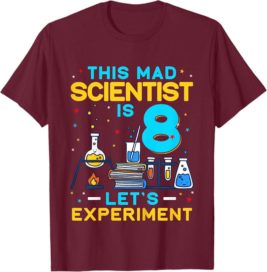 Kids This Mad Scientist is 8 Years Old Birthday Let's Experiment T-Shirt - T-Shirt | Maroon