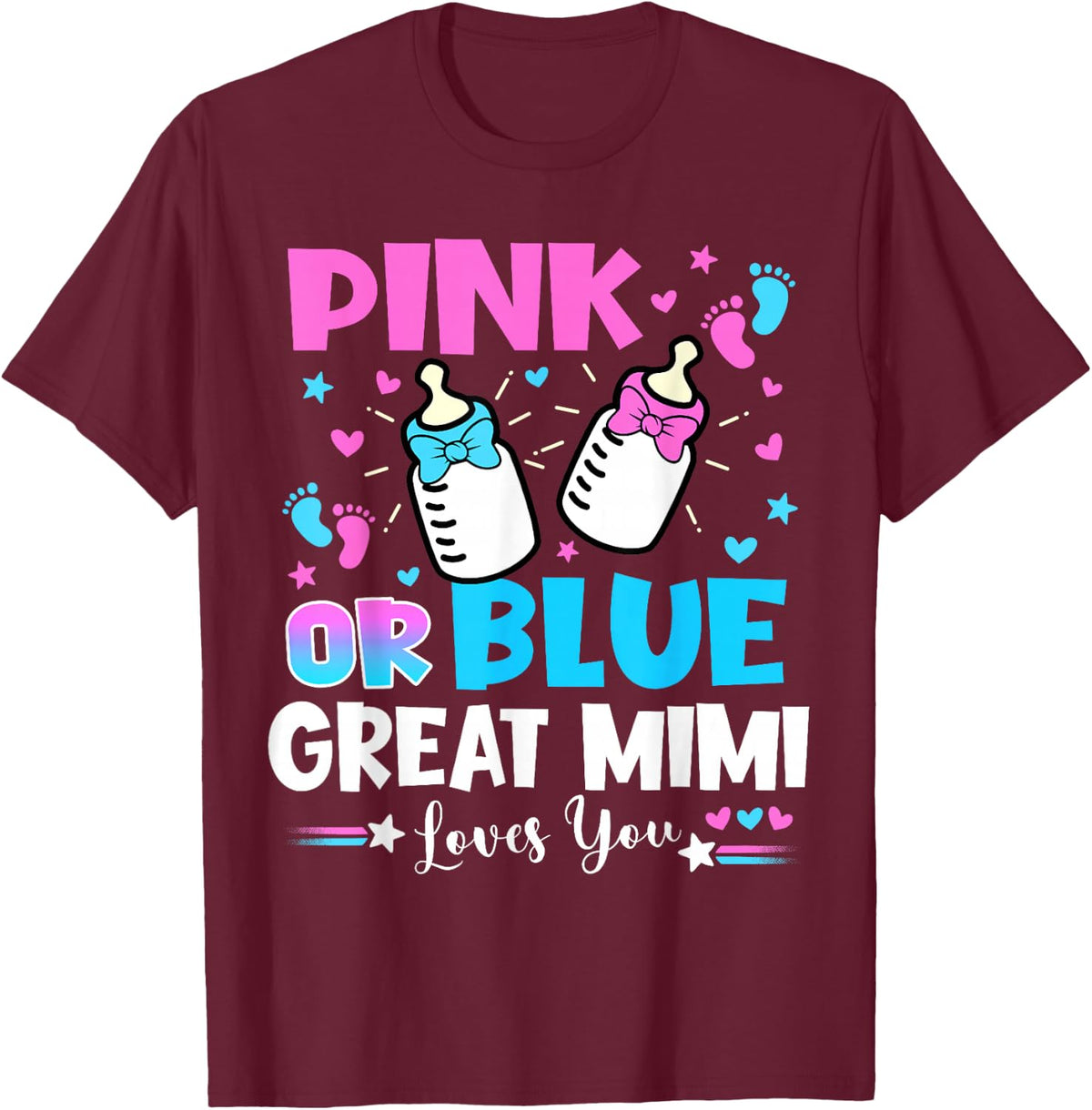 Pink Or Blue Great Mimi Loves You Gender Reveal Baby T-Shirt - T-Shirt | Maroon