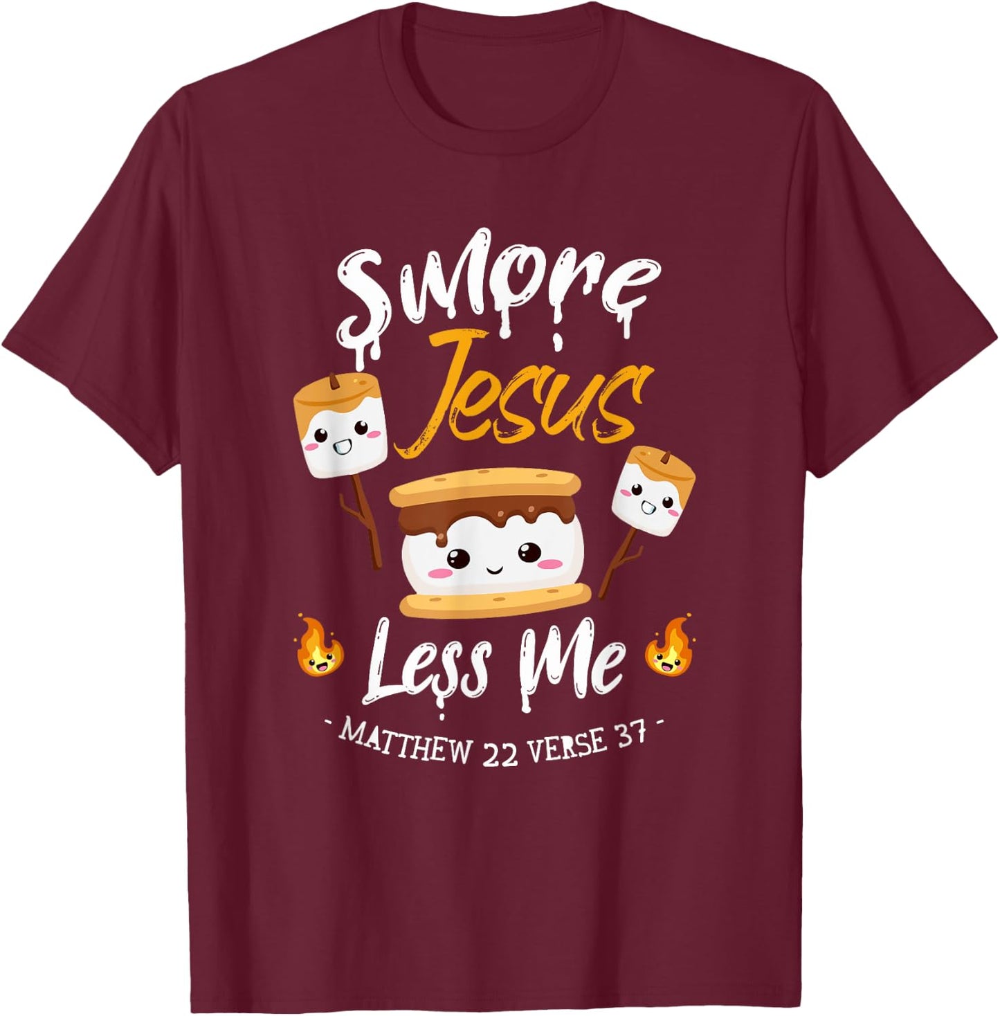 S'more And Jesus Less Me Christian Camping Camper Lover T-Shirt - T-Shirt | Maroon