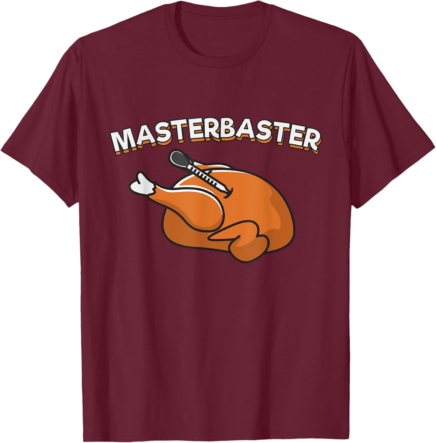 Master Baster Funny Thanksgiving T-Shirt - T-Shirt | Maroon