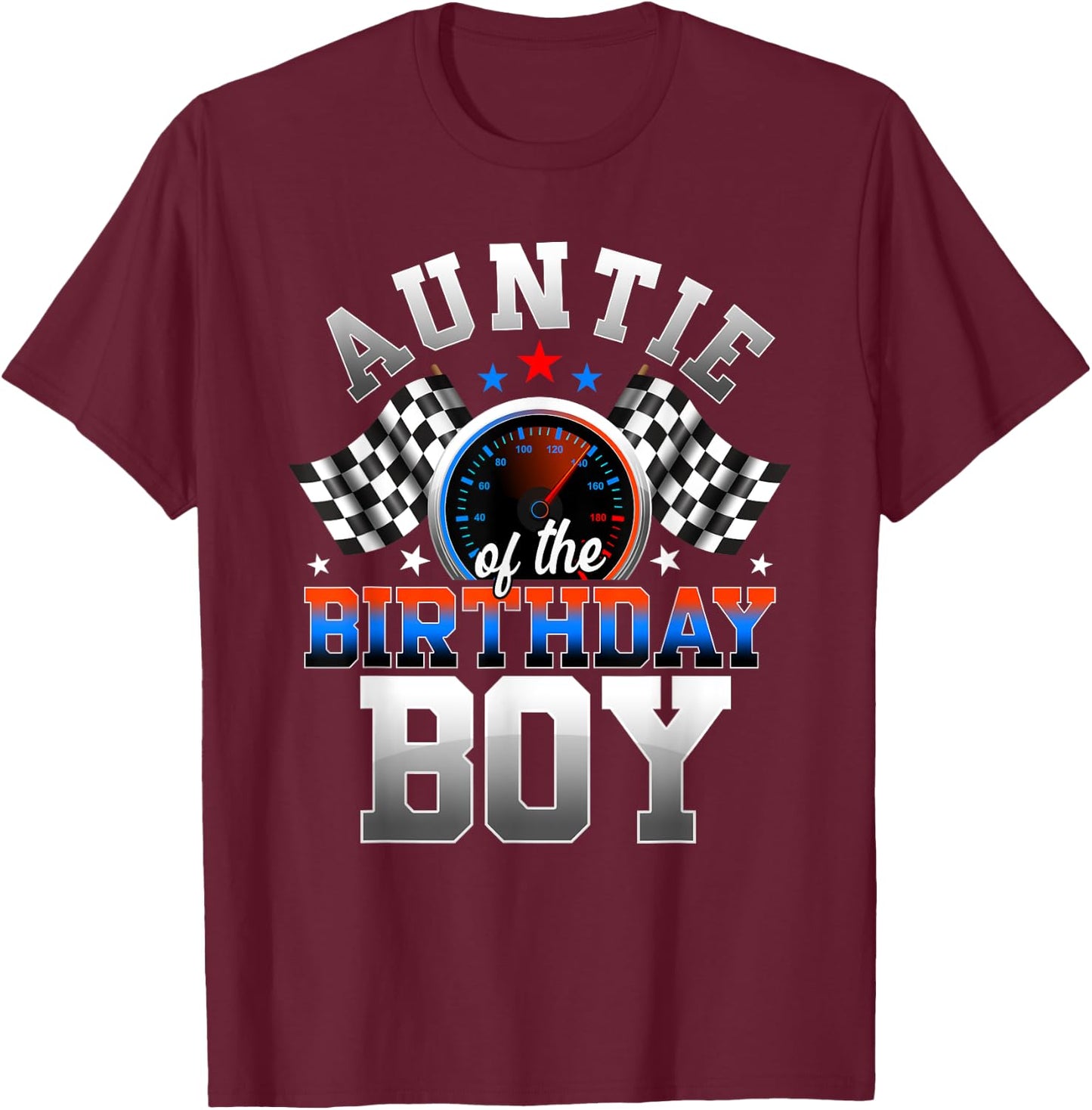 Race Car Party Auntie of The Birthday Boy Racing Family T-Shirt - T-Shirt | Maroon