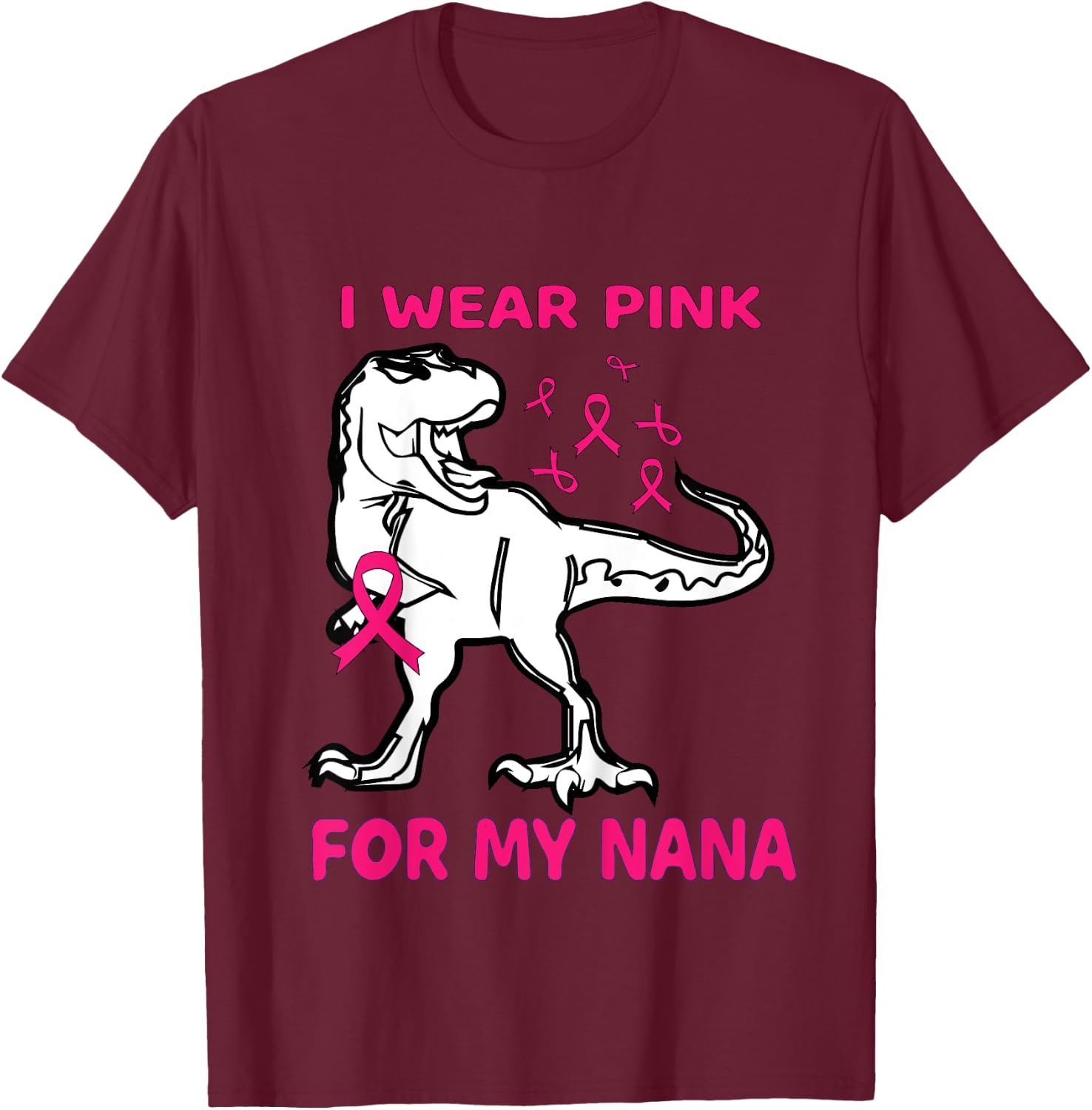 I Wear Pink For My Nana Breast Cancer Awareness Toddler T-Shirt - T-Shirt | Maroon